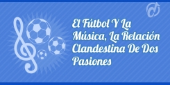 Las 10 canciones más famosas que hablan de fútbol